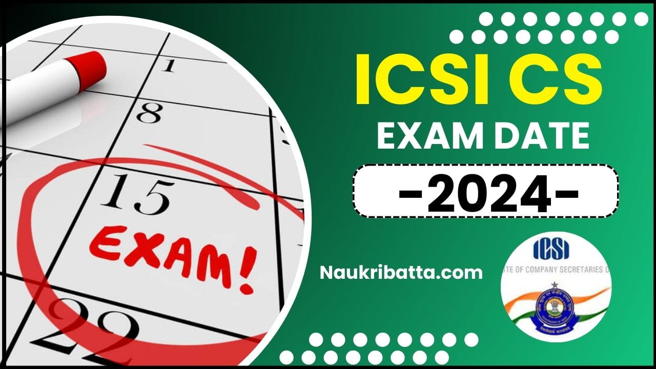 ICSI CS Exam Date