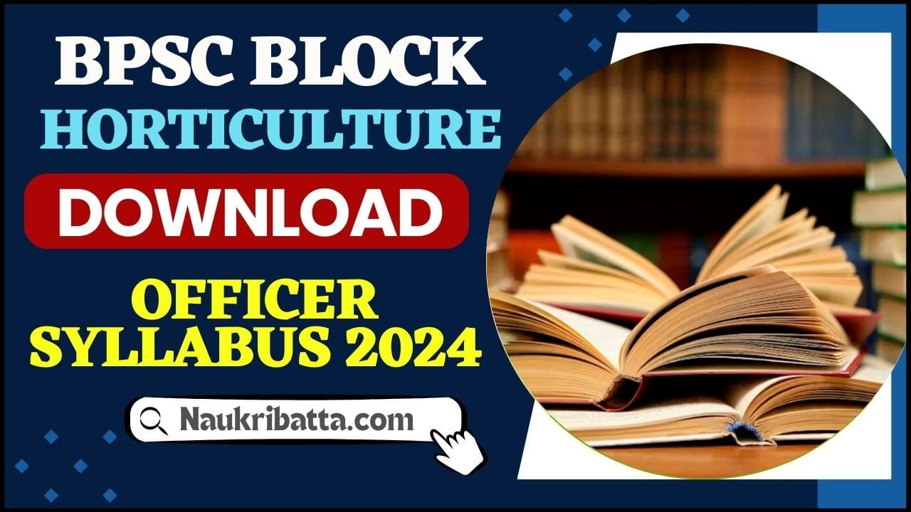Bihar BPSC Block Horticulture Officer Syllabus