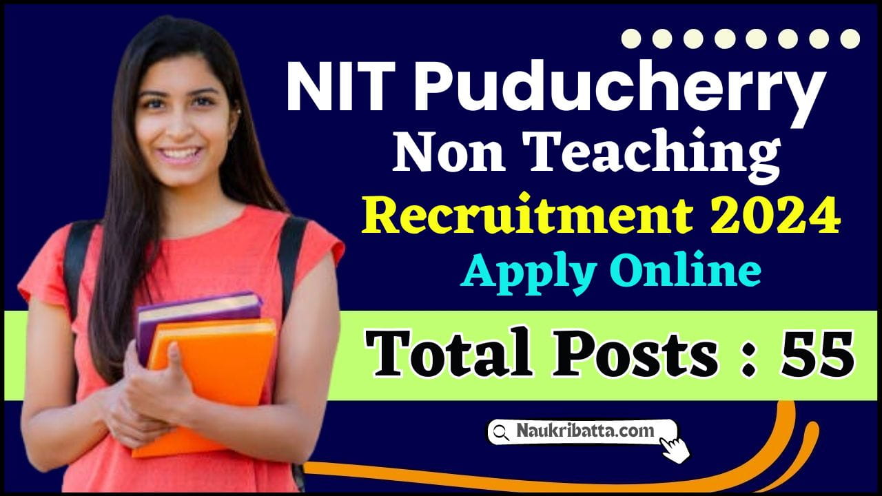 NIT Puducherry Non Teaching Recruitment