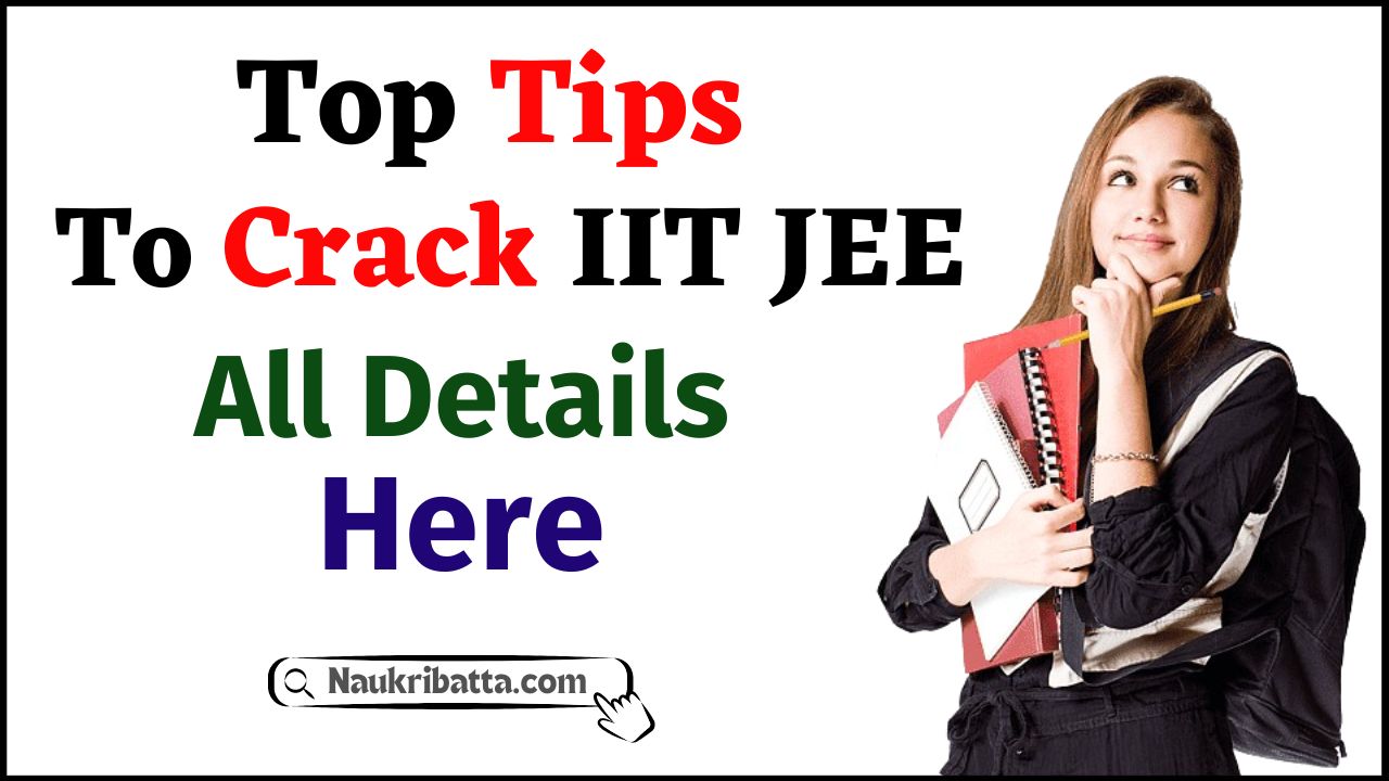 Top Tips To Crack IIT JEE